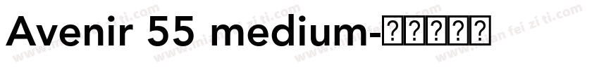 Avenir 55 medium字体转换